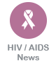 HIV /AIDS News